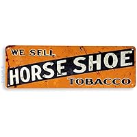 Tin Sign Horse Shoe Tobacco Rustic Smoke Shop Cigar Tobacco Store Shop Metal Sign Decor B621