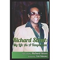 Richard Street: My Life as a Temptation - REVISED VERSION Richard Street: My Life as a Temptation - REVISED VERSION Paperback Kindle