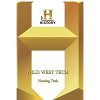 History -- Wild West Tech Hunting Tech History -- Wild West Tech Hunting Tech DVD