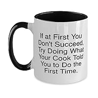 Nice Cook Gifts, If at First You Don't Succeed, Try Doing What Your Cook, Cute Two Tone 11oz Mug For Friends, Cup From Coworkers