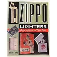 Zippo Lighters: An Identification and Price Guide Zippo Lighters: An Identification and Price Guide Paperback