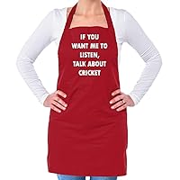 Want Me To Listen, Talk About Cricket - Unisex Adult Kitchen/BBQ Apron