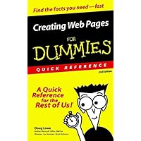 Creating Web Pages for Dummies Quick Reference: A Quick Reference for the Rest of Us! Creating Web Pages for Dummies Quick Reference: A Quick Reference for the Rest of Us! Paperback Spiral-bound