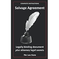 Salvage Agreement: Legally Binding Document Plus Attorney Legal Secrets