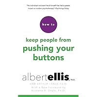 How to Keep People from Pushing Your Buttons How to Keep People from Pushing Your Buttons Audible Audiobook Paperback Kindle Hardcover Mass Market Paperback Audio CD