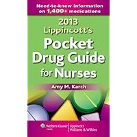 Lippincott's Pocket Drug Guide for Nurses 2013 Lippincott's Pocket Drug Guide for Nurses 2013 Paperback