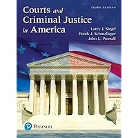 Courts and Criminal Justice in America Courts and Criminal Justice in America Paperback eTextbook Loose Leaf