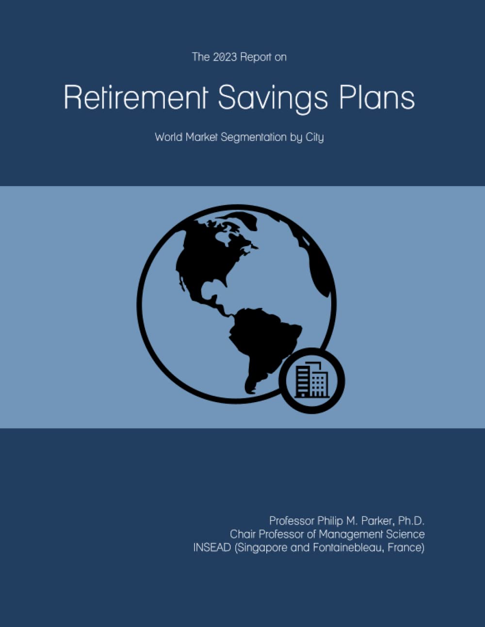 Mua The 2023 Report on Retirement Savings Plans World Market