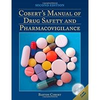 Cobert's Manual Of Drug Safety And Pharmacovigilance Cobert's Manual Of Drug Safety And Pharmacovigilance Paperback