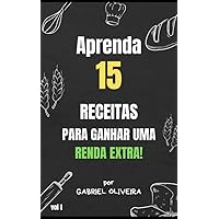 Aprenda 15 receitas para ganhar uma renda extra (Portuguese Edition)