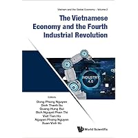 The Vietnamese Economy and the Fourth Industrial Revolution (Vietnam and the Global Economy, 2)