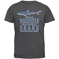 Animal World Always Be Yourself Shark Dark Heather Adult T-Shirt - Medium