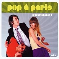 Pop a Paris 2: A Tout Casser Pop a Paris 2: A Tout Casser Audio CD