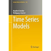 Time Series Models (Lecture Notes in Statistics) Time Series Models (Lecture Notes in Statistics) Paperback