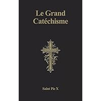 Le Grand Catéchisme (French Edition) Le Grand Catéchisme (French Edition) Paperback Hardcover
