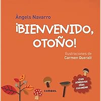 ¡Bienvenido, otoño! (¡Bienvenidas, estaciones!) (Spanish Edition) ¡Bienvenido, otoño! (¡Bienvenidas, estaciones!) (Spanish Edition) Pamphlet