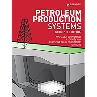 Petroleum Production Systems Petroleum Production Systems Hardcover eTextbook Paperback