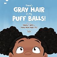 There's Gray Hair in My Puffballs!
