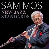 New Jazz Standards Volume 1 by Sam Most (2014-08-03) New Jazz Standards Volume 1 by Sam Most (2014-08-03) Audio CD MP3 Music Audio CD