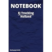 Notebook journal 240 blank pages EJ Trucking Holland