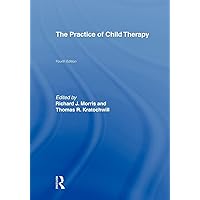 The Practice of Child Therapy The Practice of Child Therapy Paperback Kindle Hardcover