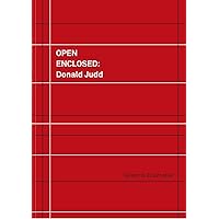 Open Enclosed: Donald Judd Open Enclosed: Donald Judd Kindle