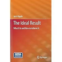 The Ideal Result: What It Is and How to Achieve It The Ideal Result: What It Is and How to Achieve It Paperback