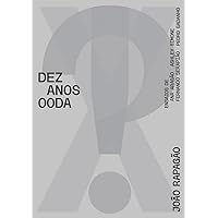 X!? 2010-2020 TEN YEARS OODA (Portuguese Edition) X!? 2010-2020 TEN YEARS OODA (Portuguese Edition) Kindle Hardcover
