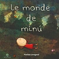 Le monde de Minú (French Edition) Le monde de Minú (French Edition) Paperback Kindle