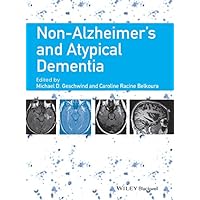 Non-Alzheimer's and Atypical Dementia Non-Alzheimer's and Atypical Dementia Kindle Hardcover