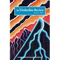 The Timberline Review Issue 6 | 2018 The Timberline Review Issue 6 | 2018 Paperback Kindle Edition