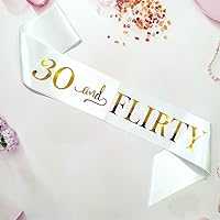 30th Birthday Sash for Thirtylicious Women, 30 and Flirty Birthday Decorations for Dirty Thirty, Thriving Bday Girl and Queen (Gold)