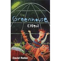 The Greenhouse Effect (Project Earth-mend Book 1) The Greenhouse Effect (Project Earth-mend Book 1) Kindle Paperback
