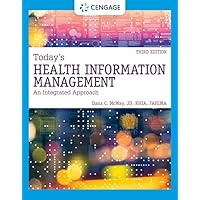 Today's Health Information Management: An Integrated Approach Today's Health Information Management: An Integrated Approach Hardcover Kindle Loose Leaf