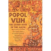 Popol Vuh: The Sacred Book of the Maya Popol Vuh: The Sacred Book of the Maya Kindle Paperback