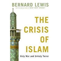 The Crisis of Islam: Holy War and Unholy Terror (Modern Library)