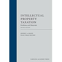 Intellectual Property Taxation: Problems and Materials Intellectual Property Taxation: Problems and Materials Hardcover