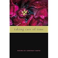 Taking Care of Time (Wheelbarrow Books) Taking Care of Time (Wheelbarrow Books) Paperback Kindle
