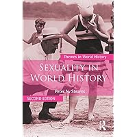 Sexuality in World History (Themes in World History) Sexuality in World History (Themes in World History) Kindle Hardcover Paperback
