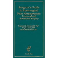 Surgeon's Guide to Postsurgical Pain Management: Colorectal and Abdominal Surgery