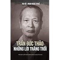 Trần Ðức Thảo, Những Lời Trăng Trối