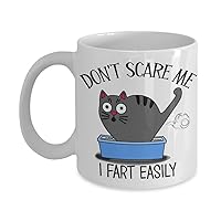 Dont Scare Me I Fart Easily Mug for Husband Boyfriend Funny Black Cat Gag Jokes for Dad Fathers Day Birthday Ideas 11 or 15 Oz. White Ceramic Coffee C