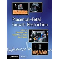 Placental-Fetal Growth Restriction Placental-Fetal Growth Restriction Kindle Hardcover