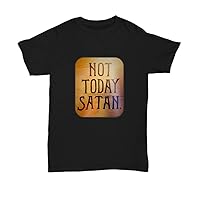 Not Today Satan Tshirt Women, Men, Women's Christian Shirt, Funny Unisex Loose Black T-Shirt - Unisex Tee