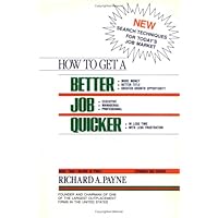 How to Get a Better Job Quicker How to Get a Better Job Quicker Hardcover Unbound Mass Market Paperback