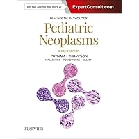 Diagnostic Pathology: Pediatric Neoplasms Diagnostic Pathology: Pediatric Neoplasms Hardcover