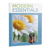 Modern Essentials: A Contemporary Guide to the Therapeutic Use of Essential Oils (7th Edition, Oct. 2015) Modern Essentials: A Contemporary Guide to the Therapeutic Use of Essential Oils (7th Edition, Oct. 2015) Hardcover