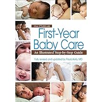 First Year Baby Care (2011) (Retired Edition) First Year Baby Care (2011) (Retired Edition) Paperback