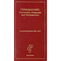 Osteoporosis : Prevention, Diagnosis & Management, 3rd ed. Osteoporosis : Prevention, Diagnosis & Management, 3rd ed. Paperback