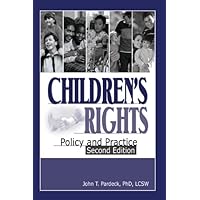 Children's Rights: Policy and Practice, Second Edition Children's Rights: Policy and Practice, Second Edition Kindle Hardcover Paperback